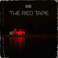 A$tr0 - THE RED TAPE