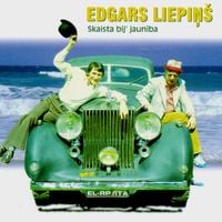 Edgars Liepiņ&scaron; - Skaista bij' jaunība