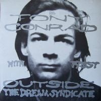 Tony Conrad & Faust - Outside the Dream Syndicate