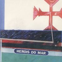 Heróis Do Mar - Her&oacute;is Do Mar