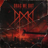 Drag Me Out - Can&rsquo;t Keep On Running Away