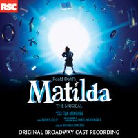 Broadway Cast - Matilda the Musical (Original Broadway Cast Recording)