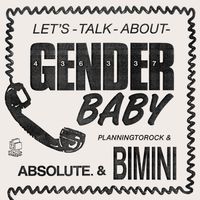 Planningtorock - Let's Talk About Gender Baby