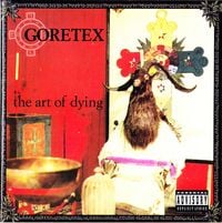 Goretex - The Art of Dying