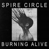 Spire Circle - Burning Alive