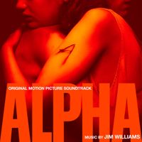Jim Williams - Alpha (Original Motion Picture Soundtrack)