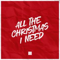 llll - ALL THE CHRISTMAS I NEED