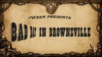 Ween - Bad Day In Brownsville