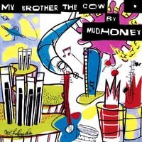 Mudhoney - My Brother the Cow