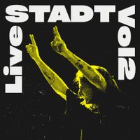 ШТАДТ [STADT] - Live STADT Vol. 2