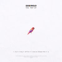 San Holo - The Trip