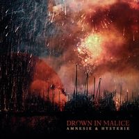 Drown In Malice - Amnesie & Hyesterie