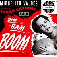 Miguelito Valdés - Bim Bam Boom: An Album of Cuban Rhythms