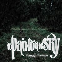 To Paint The Sky - Through The Rain