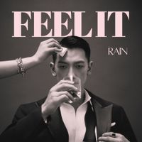 비 [Rain] - Feel It