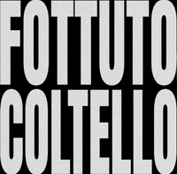 18K - FOTTUTO COLTELLO