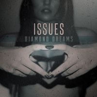 Issues - Diamond Dreams