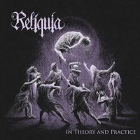 Reliquia - In Theory and Practice