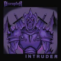 Disruptor - Intruder