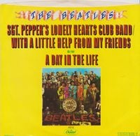 The Beatles - Sgt. Pepper's Lonely Hearts Club Band / A Little Help From My Friends / A Day In The Life