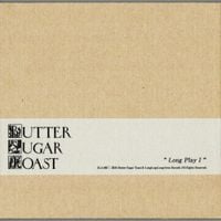Butter Sugar Toast - Long Play I