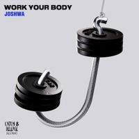 Joshwa - Work Your Body