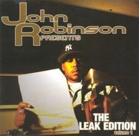 John Robinson - The Leak Edition, Volume 1
