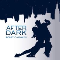 Bobby Caldwell - After Dark