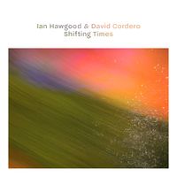 Ian Hawgood - Shifting Times