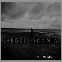 Aegri Somnia - Nothingness