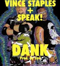 Vince Staples - Dank
