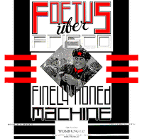 Foetus - Finely Honed Machine