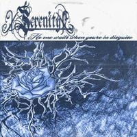 xserenityx - No One Waits When You're In Disguise