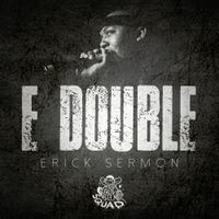 Erick Sermon - E Double