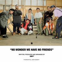 ENVY* - NO WONDER WE HAVE NO FRIENDS