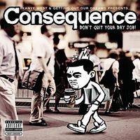 Consequence - The Good, The Bad, The Ugly
