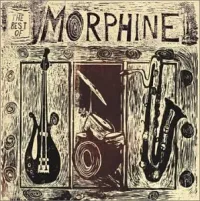Morphine - The Best of Morphine: 1992&ndash;1995