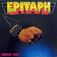 Epitaph - Danger Man