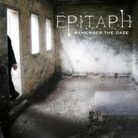 Epitaph - Remember The Daze