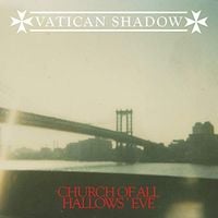 Vatican Shadow - Church Of All Hallows&rsquo; Eve
