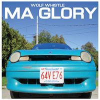 Wolf Whistle - MA Glory