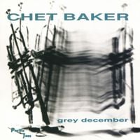 Chet Baker - Grey December