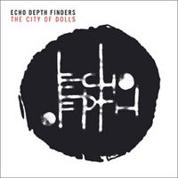 Echo Depth Finders - The City of Dolls
