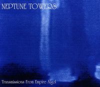 Neptune Towers - Transmissions From Empire Algol [Reissue]