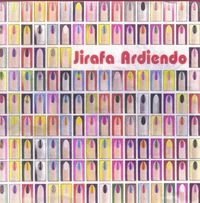 Jirafa Ardiendo - Jirafa Ardiendo