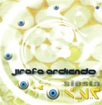 Jirafa Ardiendo - Siesta