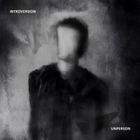 Introversion - Unperson