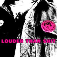The Shitdels - Louder Than Shit