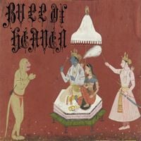Bull of Heaven - 211: With Muffled Sound Obliterating Everything