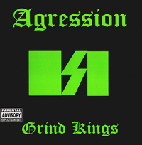 Agression - Grind Kings
